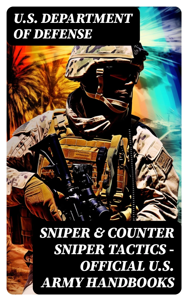 Portada: Sniper & Counter Sniper Tactics - Official U.S. Army Handbooks