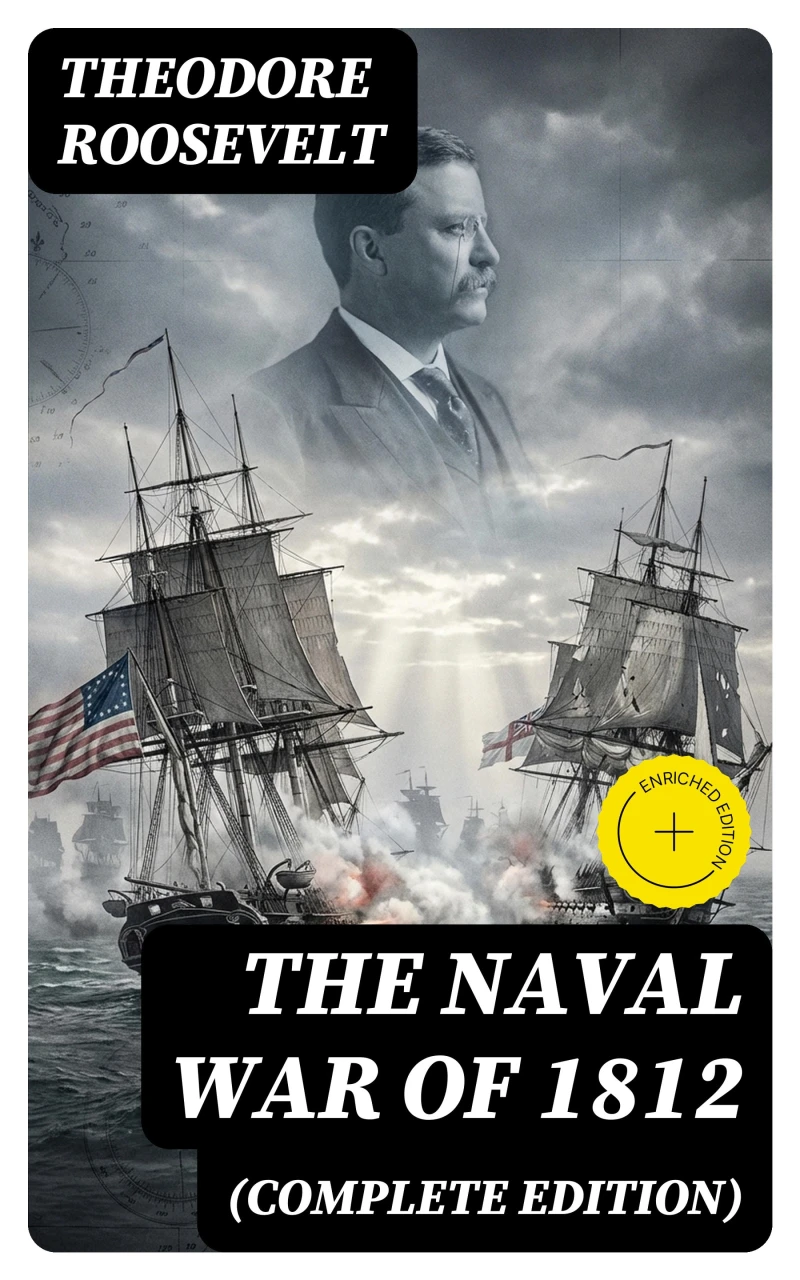 Portada: The Naval War of 1812 (Complete Edition) (Annotated)