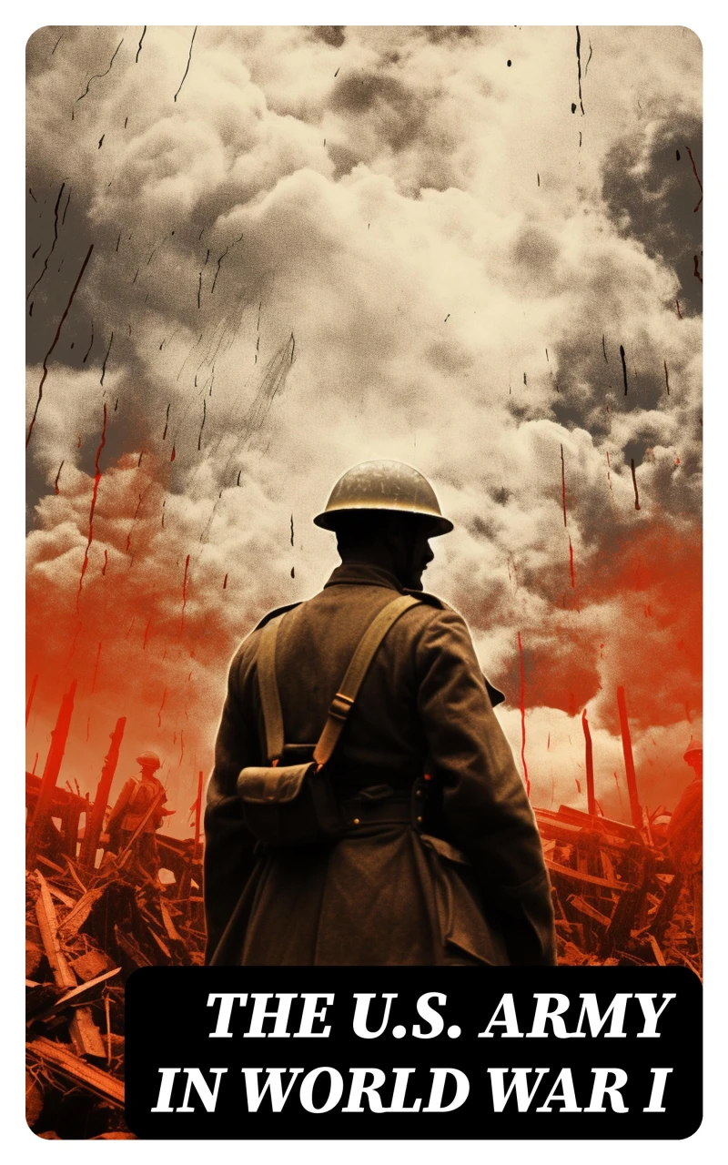 Portada: The U.S. Army in World War I