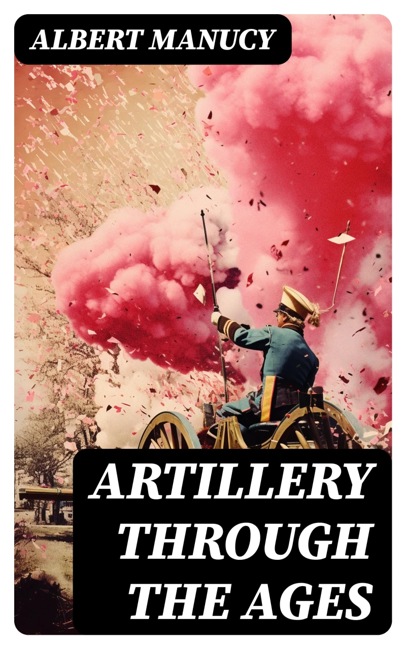 Portada: Artillery Through the Ages