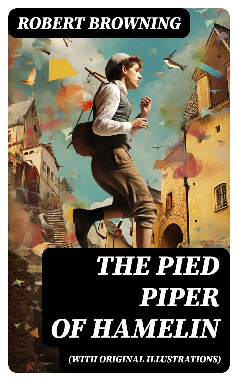 Portada: The Pied Piper of Hamelin (With Original Illustrations)
