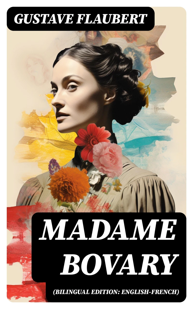 Portada: Madame Bovary (Bilingual Edition: English-French)