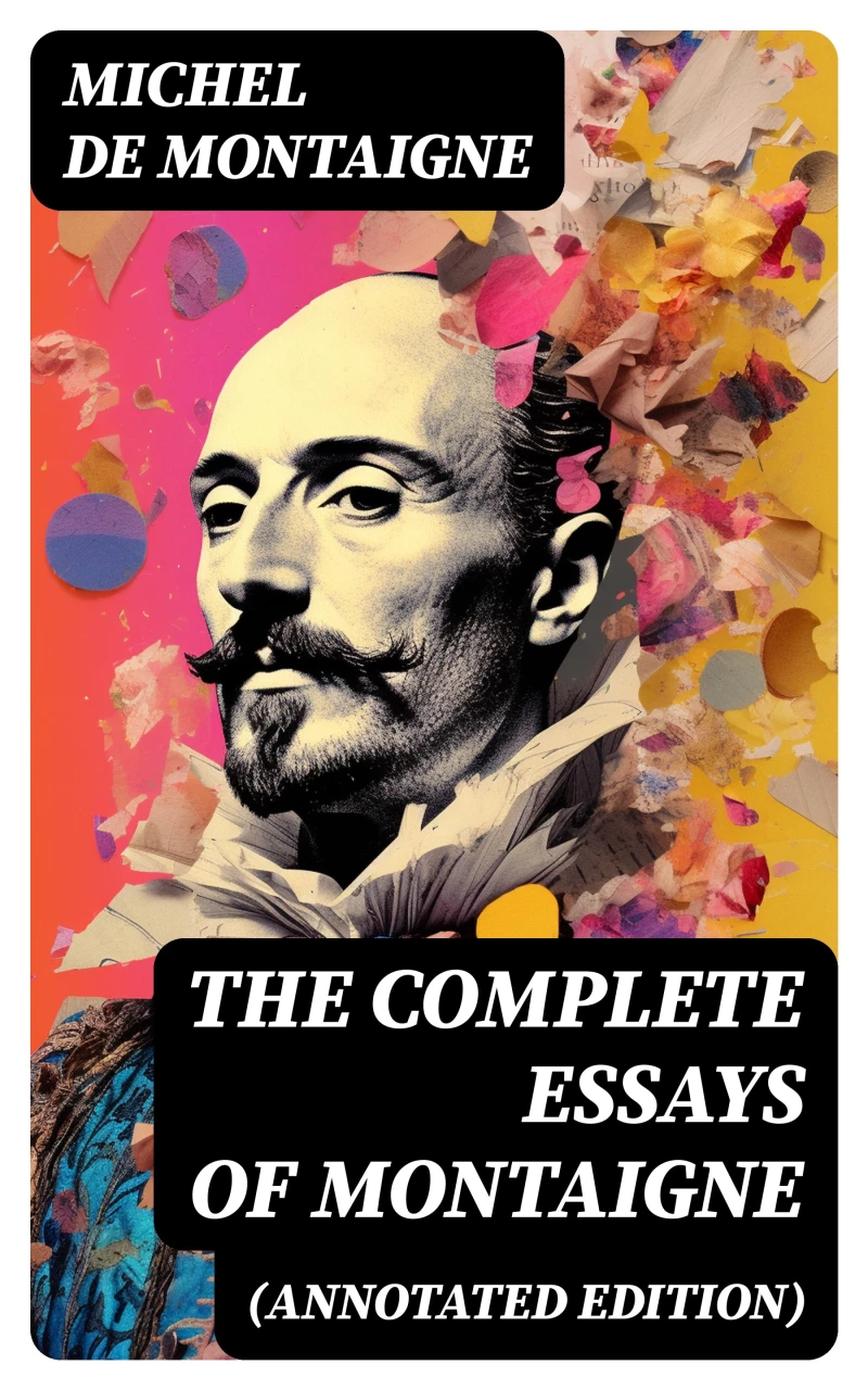 Portada: THE COMPLETE ESSAYS OF MONTAIGNE (Annotated Edition)