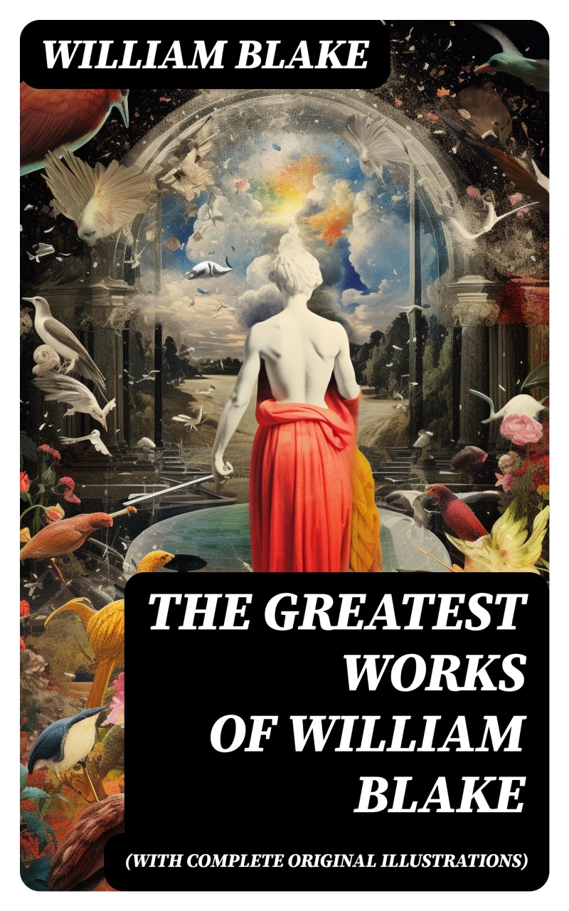 Portada: The Greatest Works of William Blake (With Complete Original Illustrations)