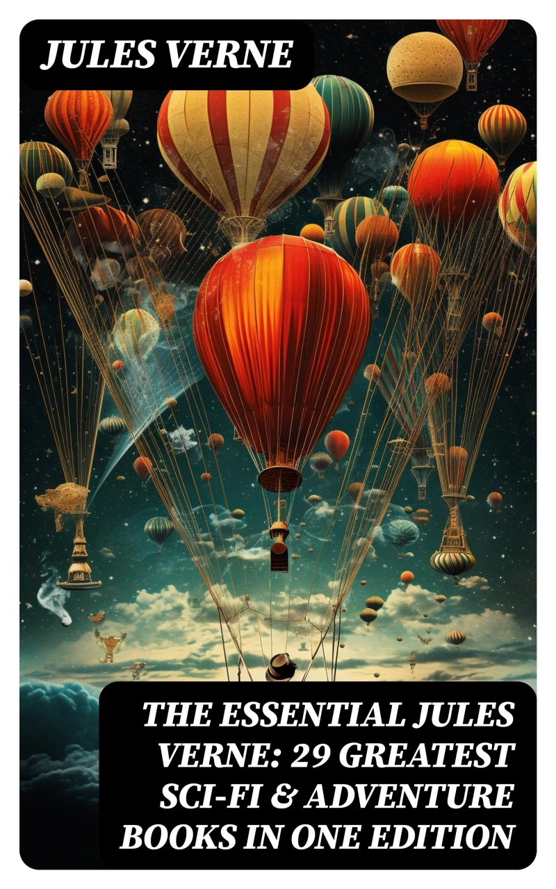 Portada: The Essential Jules Verne: 29 Greatest Sci-Fi & Adventure Books in One Edition