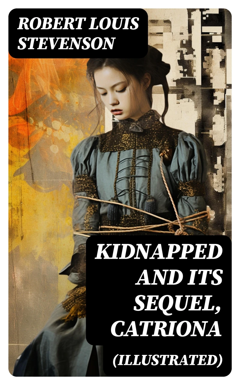 Portada: KIDNAPPED and Its Sequel, Catriona (Illustrated)