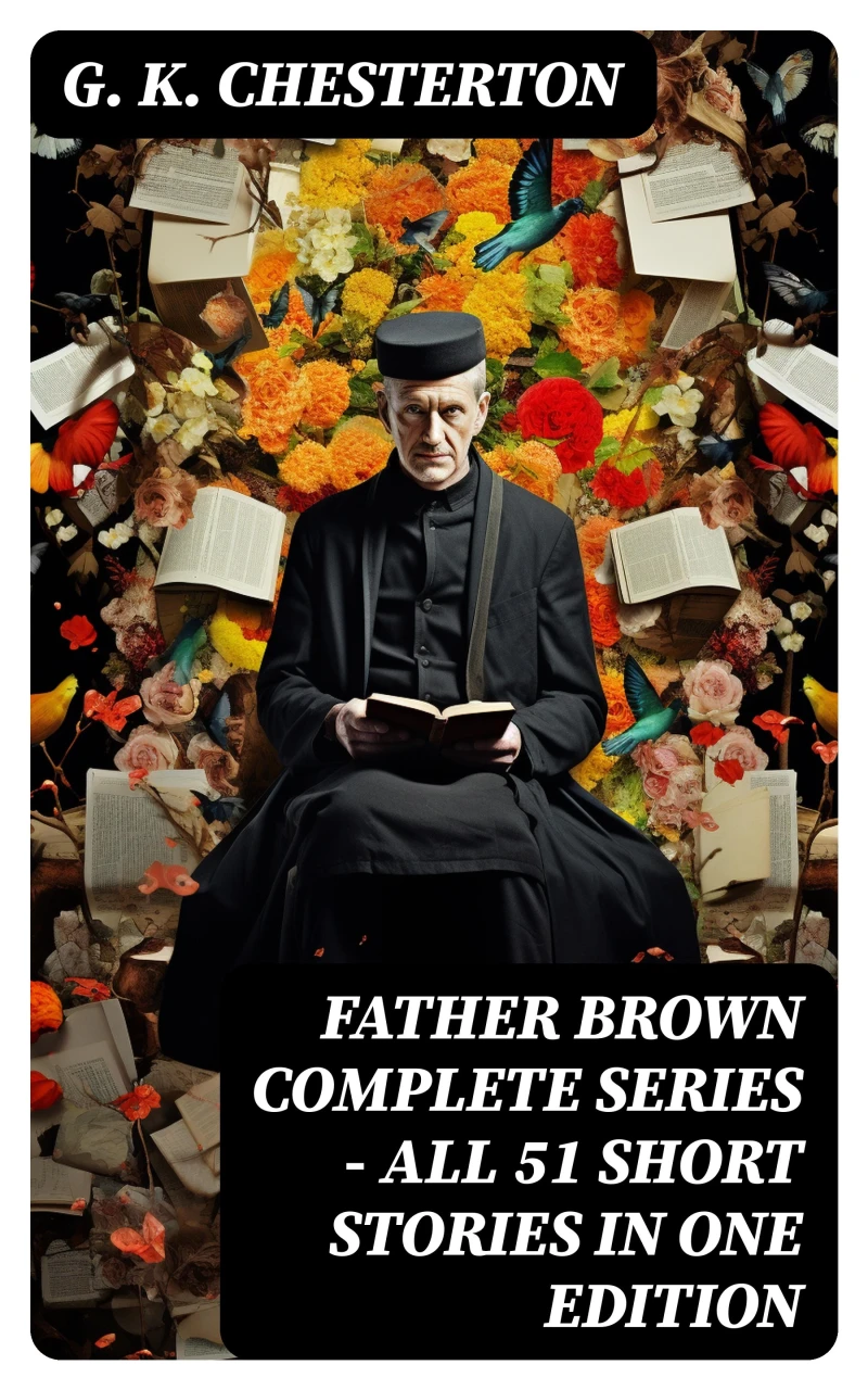 Portada: FATHER BROWN Complete Series - All 51 Short Stories in One Edition