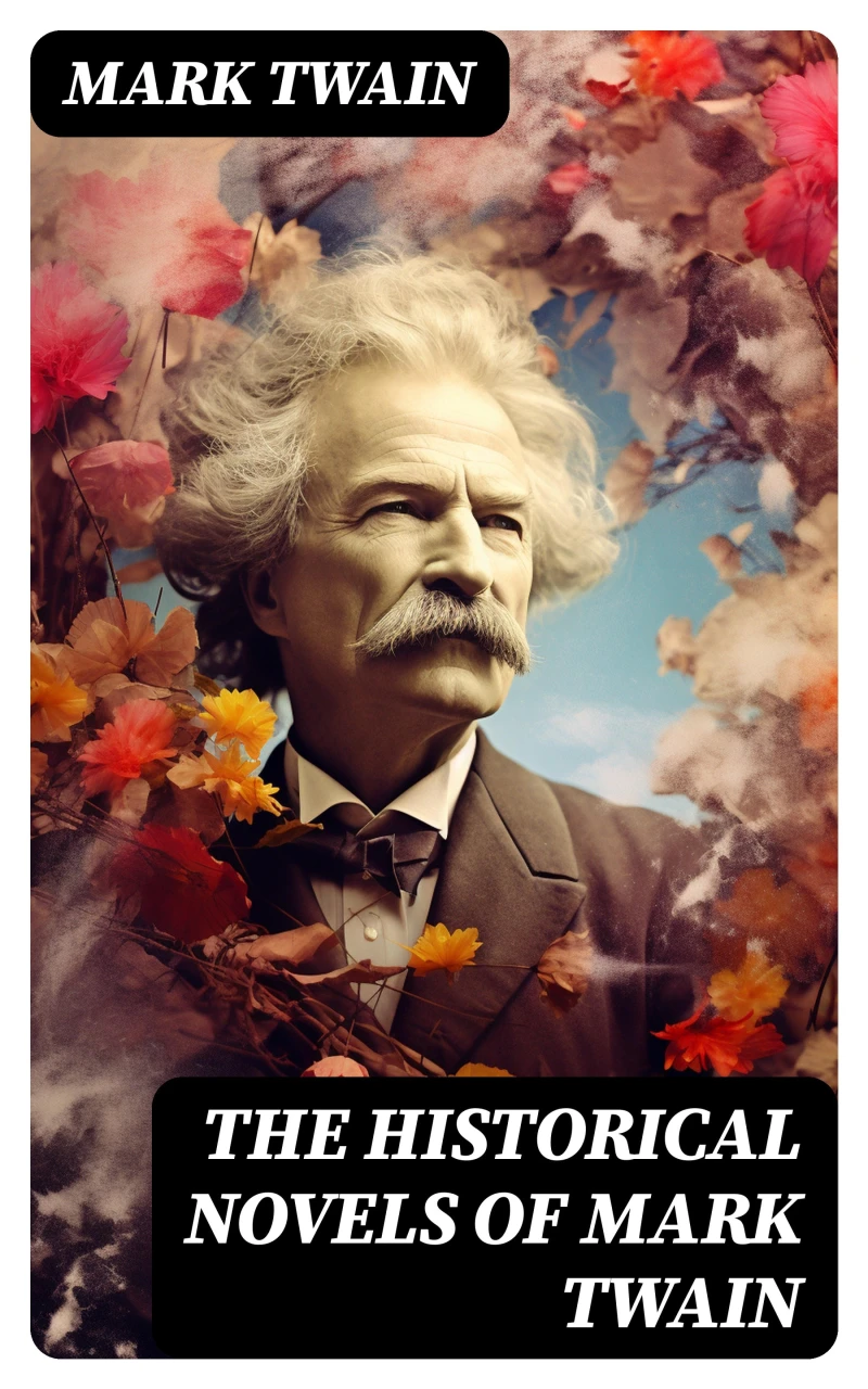 Portada: The Historical Novels of Mark Twain