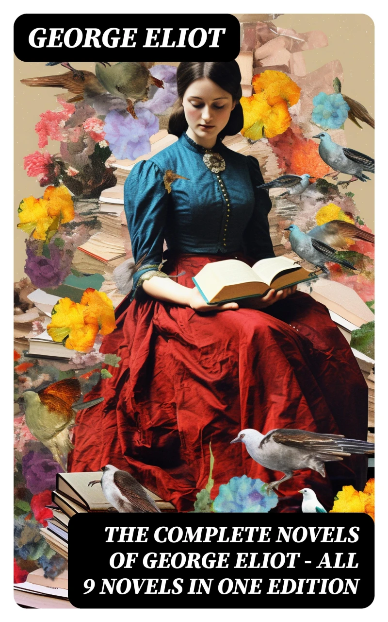 Portada: The Complete Novels of George Eliot - All 9 Novels in One Edition