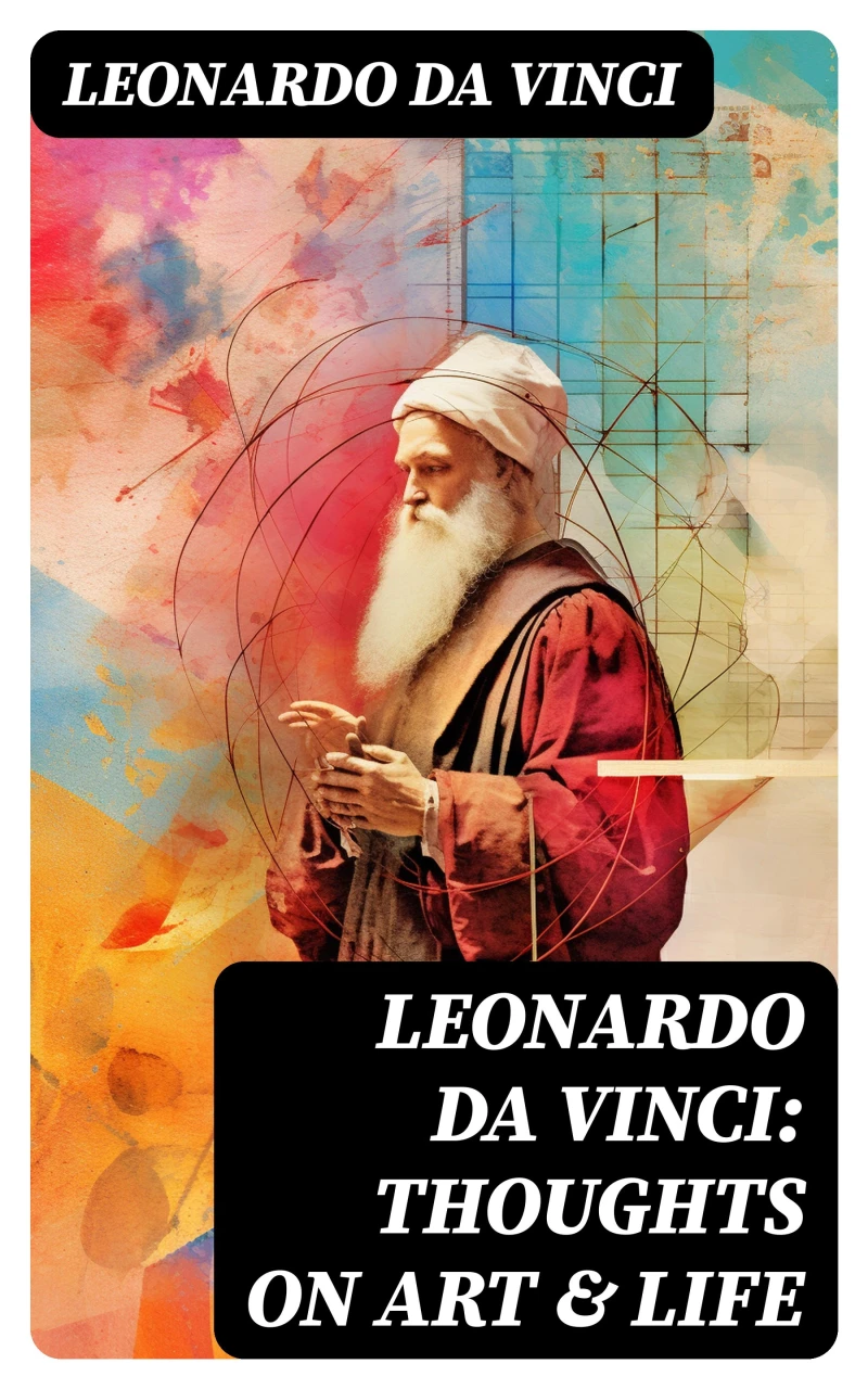 Portada: Leonardo da Vinci: Thoughts on Art & Life