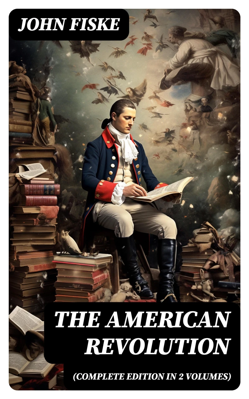 Portada: THE AMERICAN REVOLUTION (Complete Edition In 2 Volumes)
