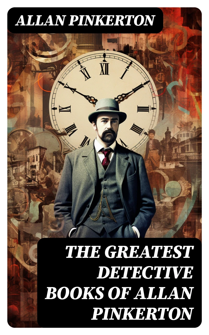 Portada: The Greatest Detective Books of Allan Pinkerton
