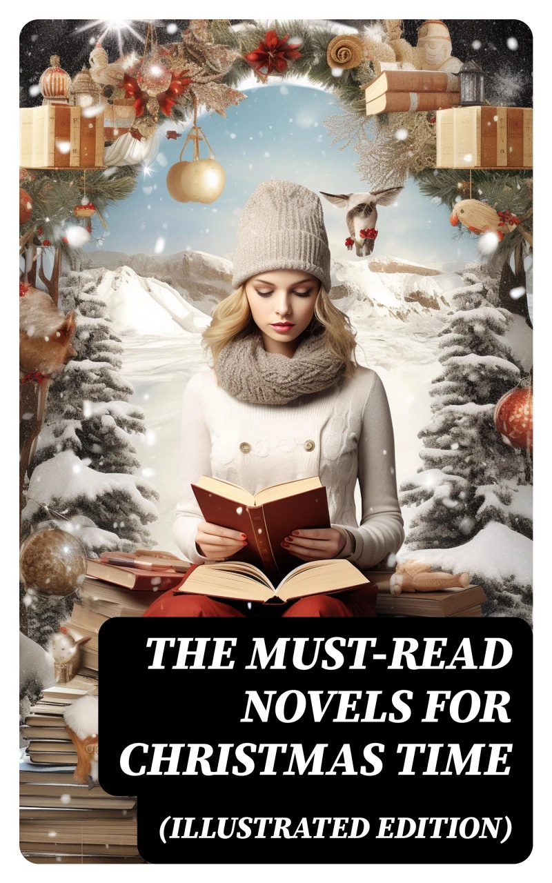 Portada: The Must-Read Novels for Christmas Time (Illustrated Edition)