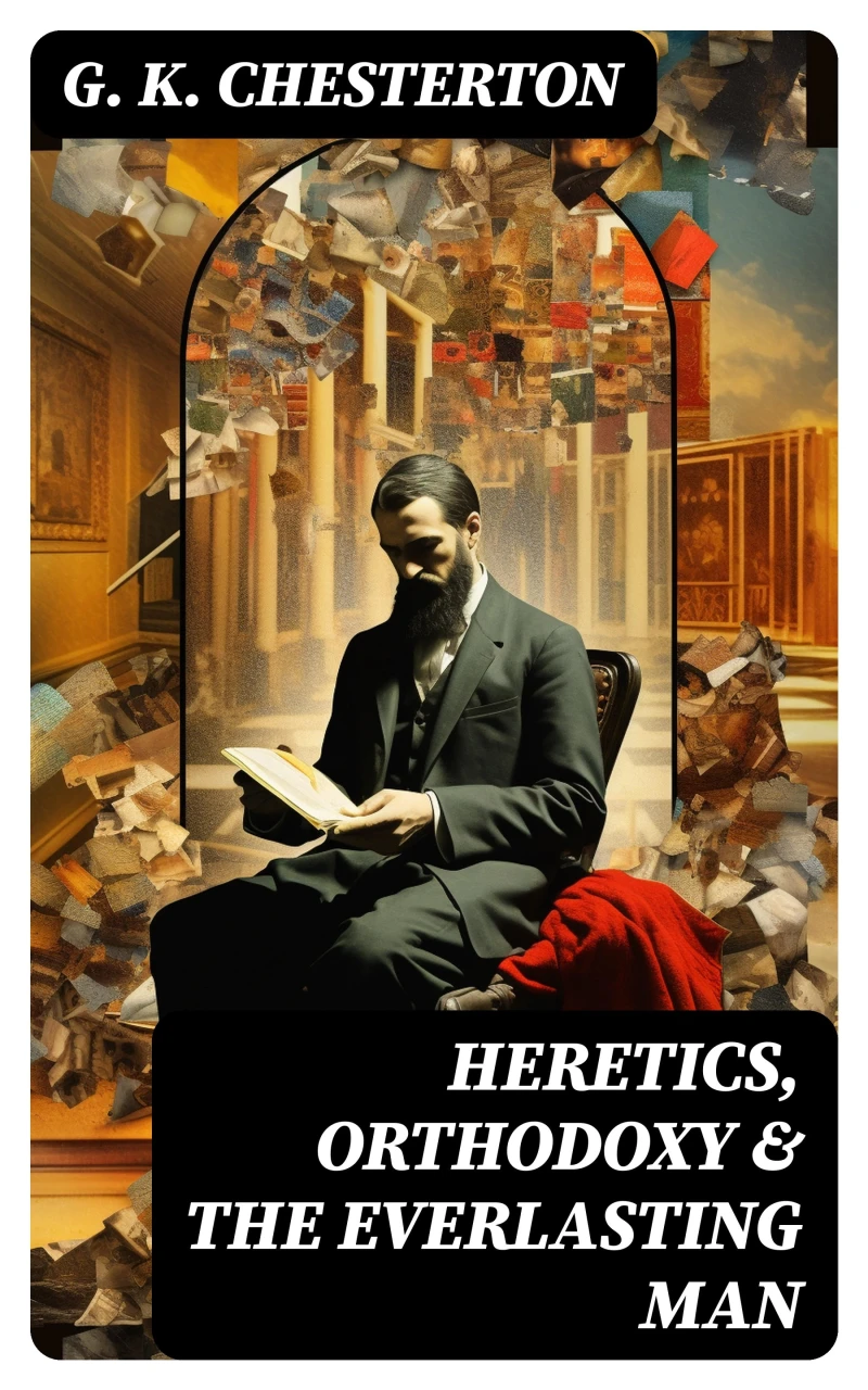 Portada: Heretics, Orthodoxy & The Everlasting Man