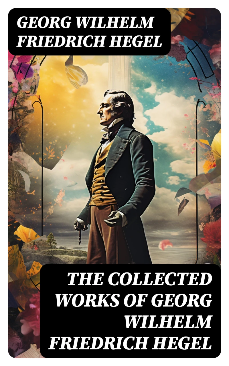 Portada: The Collected Works of Georg Wilhelm Friedrich Hegel
