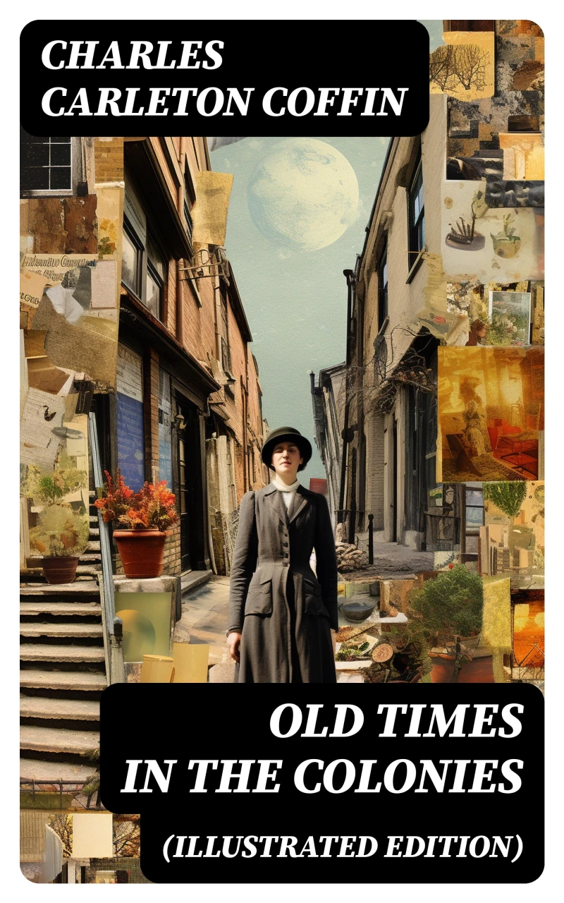 Portada: Old Times in the Colonies (Illustrated Edition)