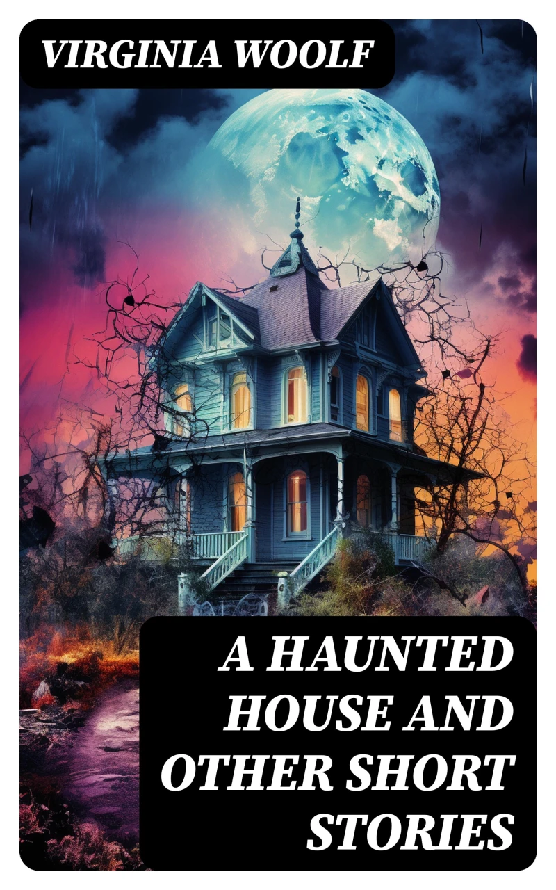 Portada: A Haunted House and Other Short Stories