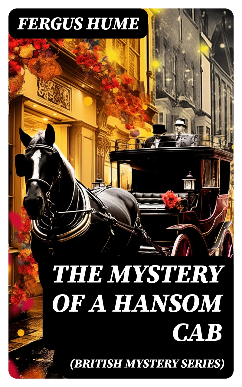 Portada: THE MYSTERY OF A HANSOM CAB (British Mystery Series)