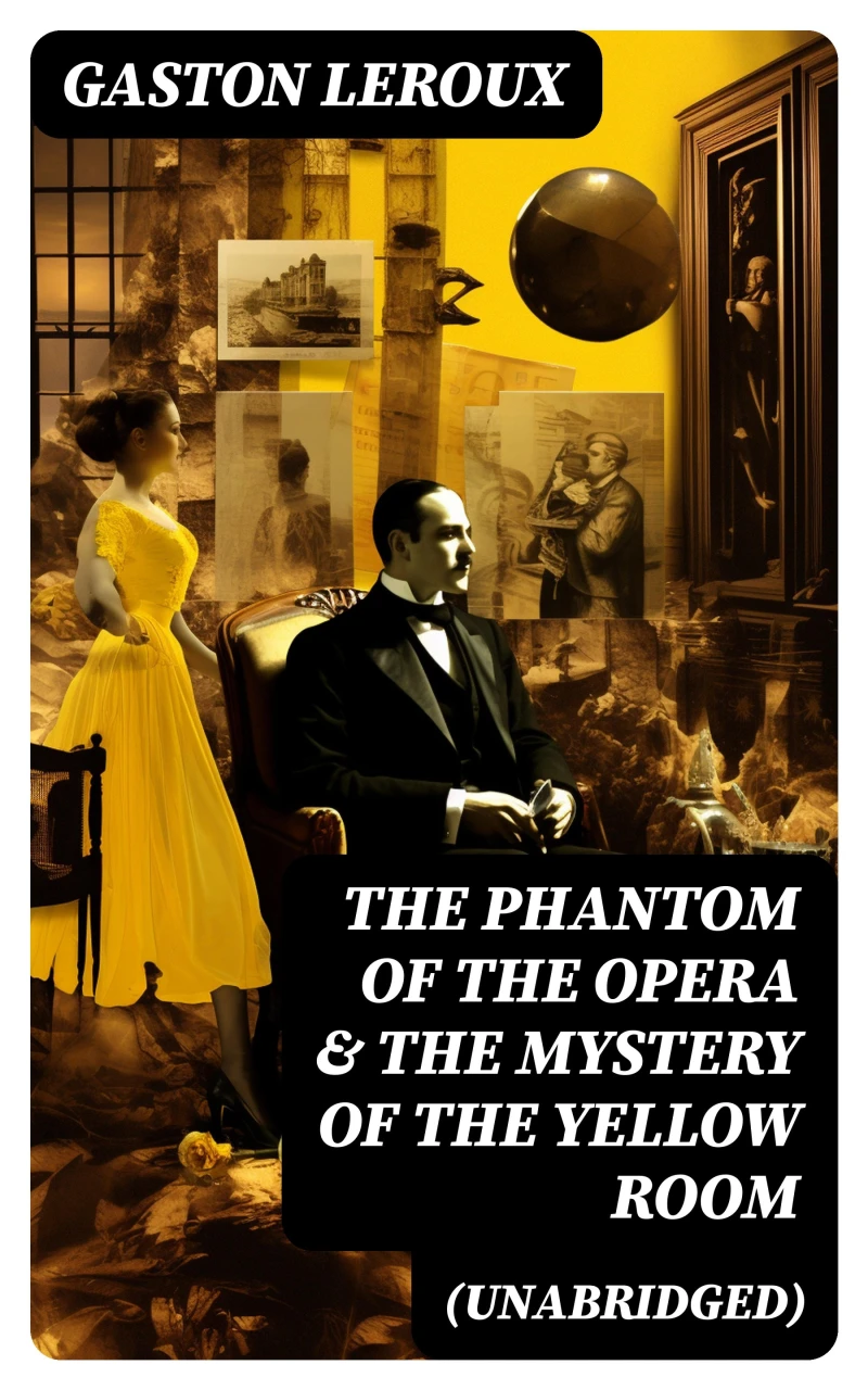 Portada: The Phantom of the Opera & The Mystery of the Yellow Room (Unabridged)