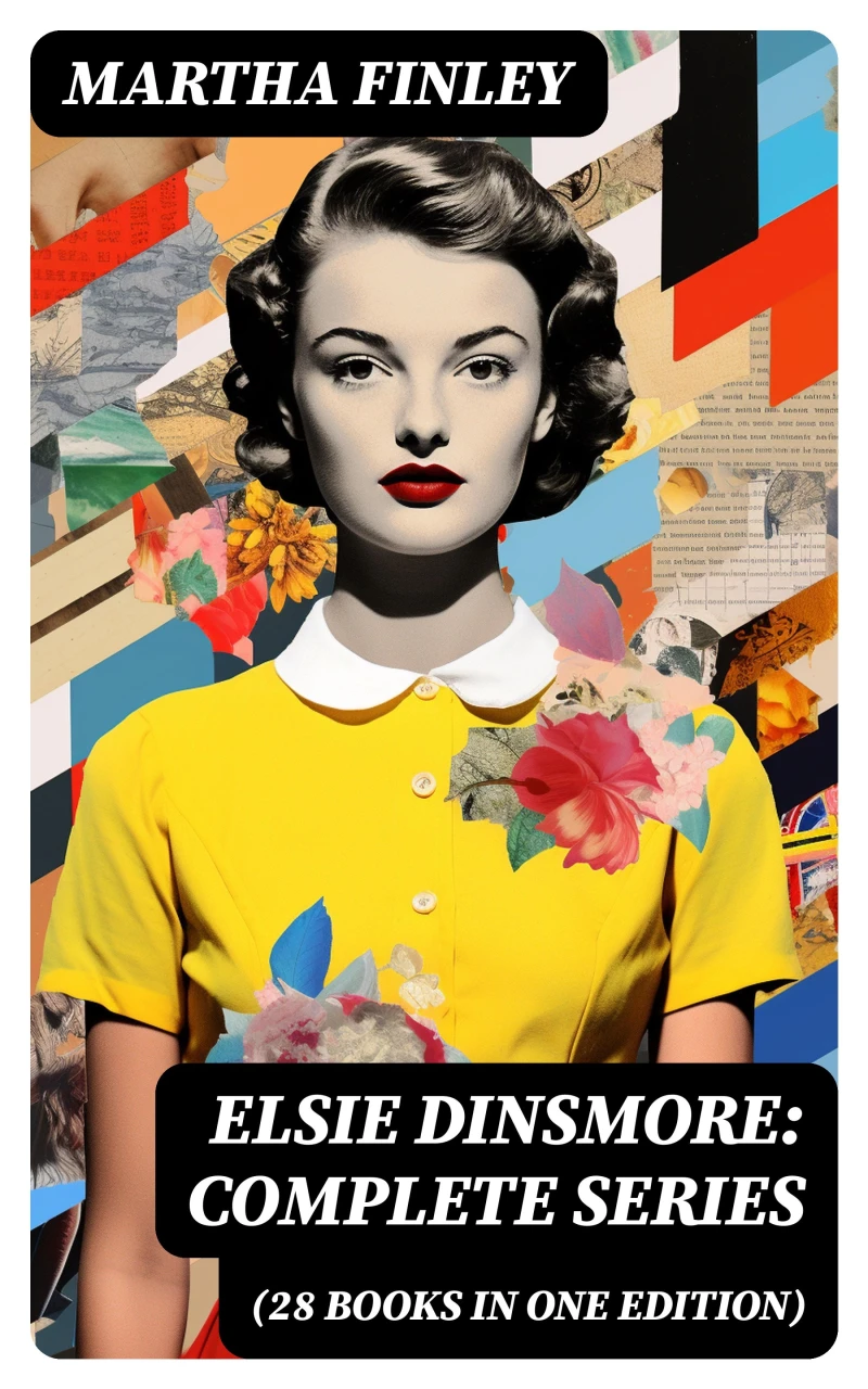 Portada: Elsie Dinsmore: Complete Series (28 Books in One Edition)