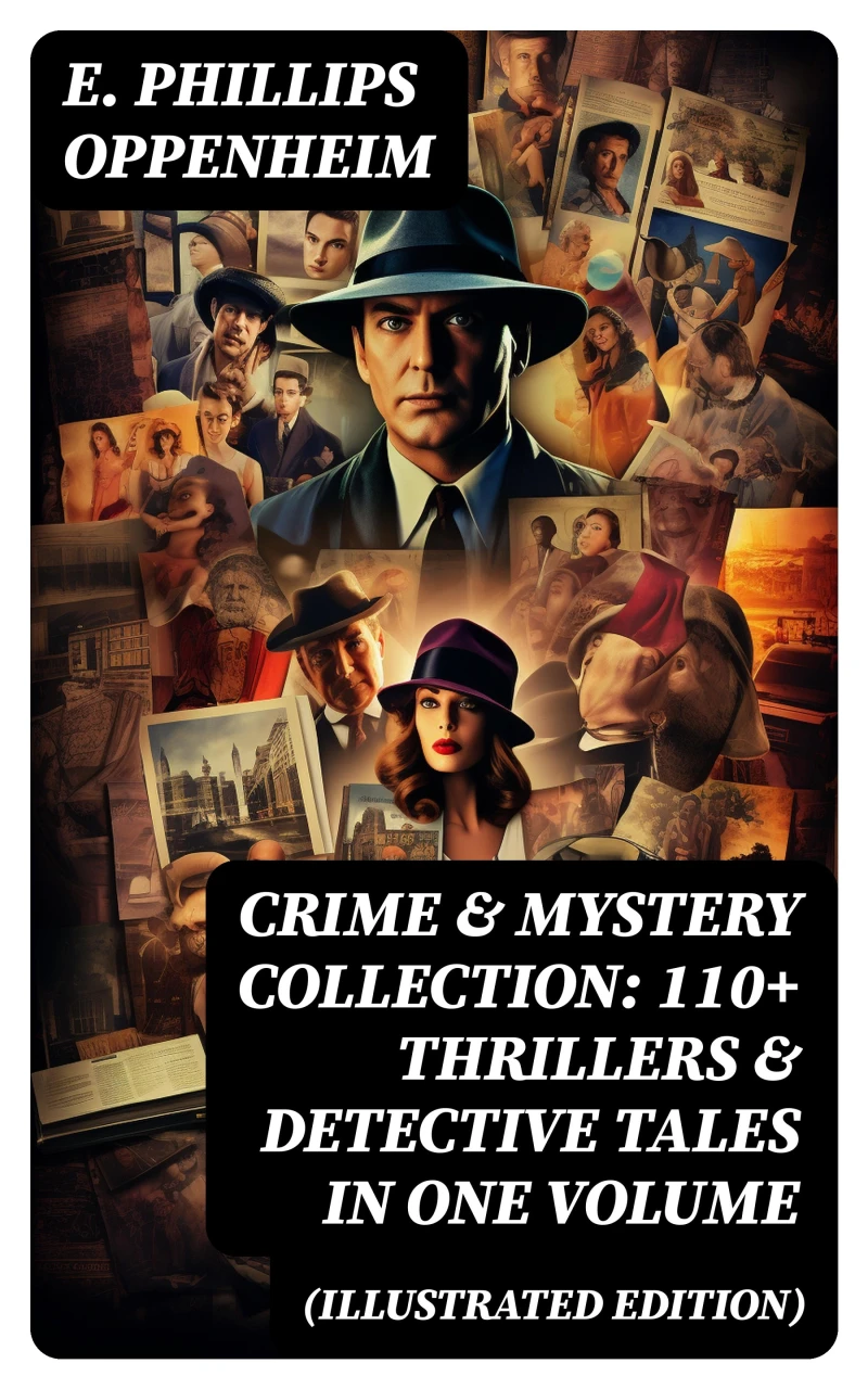 Portada: Crime & Mystery Collection: 110+ Thrillers & Detective Tales in One Volume (Illustrated Edition)