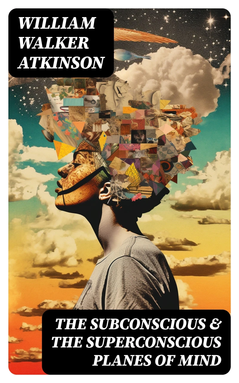 Portada: THE SUBCONSCIOUS & THE SUPERCONSCIOUS PLANES OF MIND