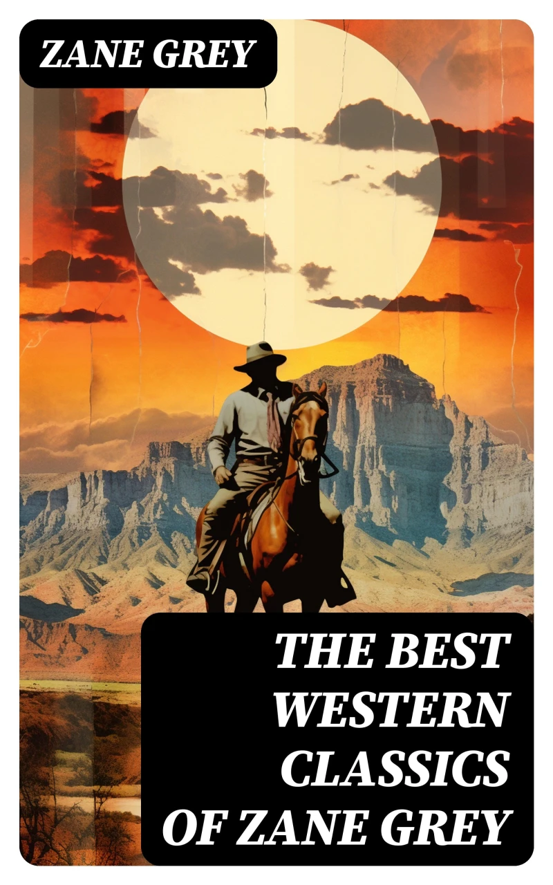 Portada: The Best Western Classics of Zane Grey