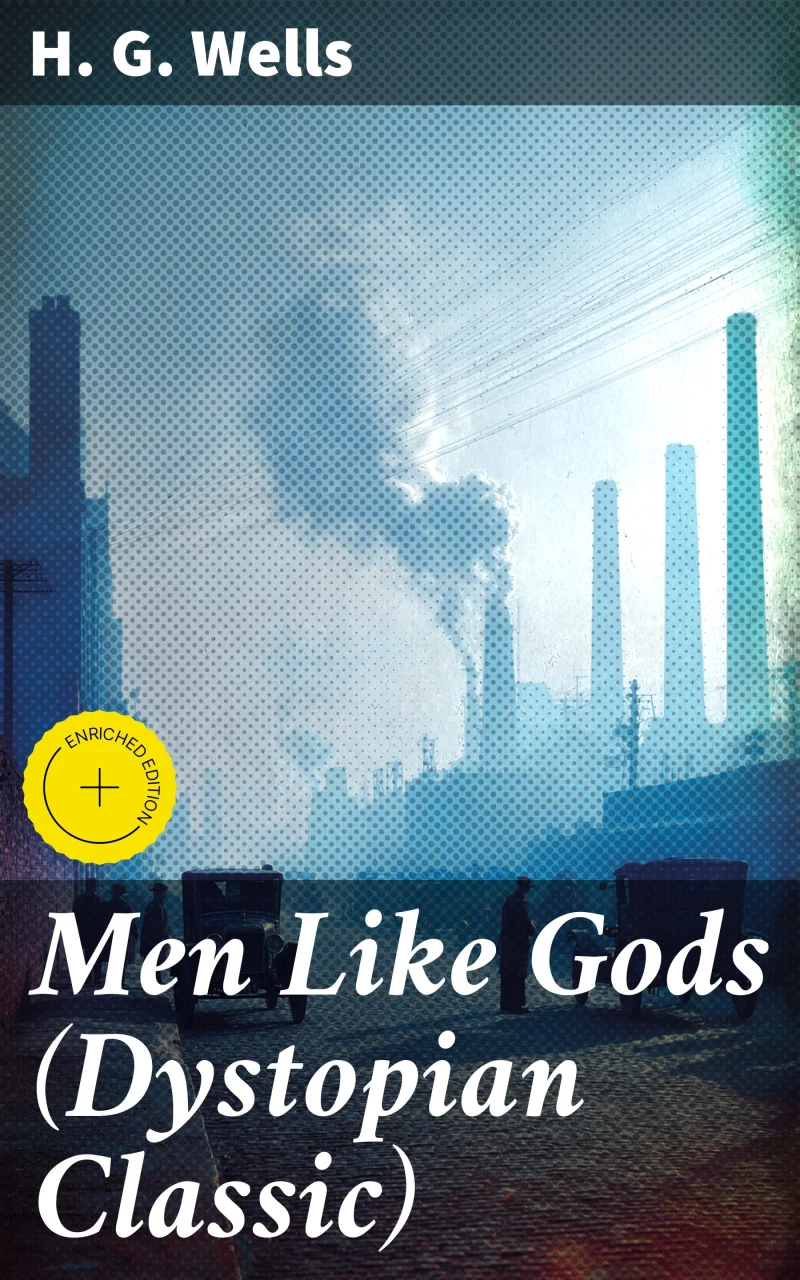 Portada: Men Like Gods (Dystopian Classic)