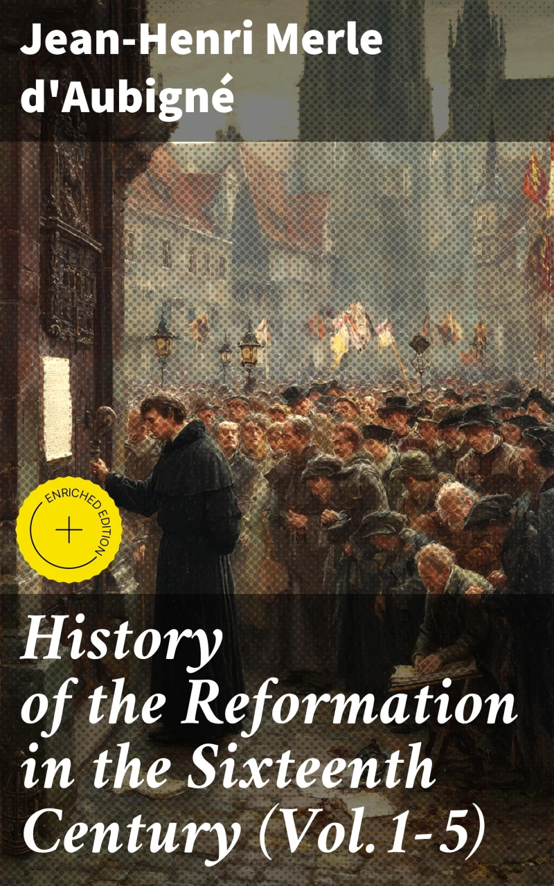 Portada: History of the Reformation in the Sixteenth Century (Vol.1-5)