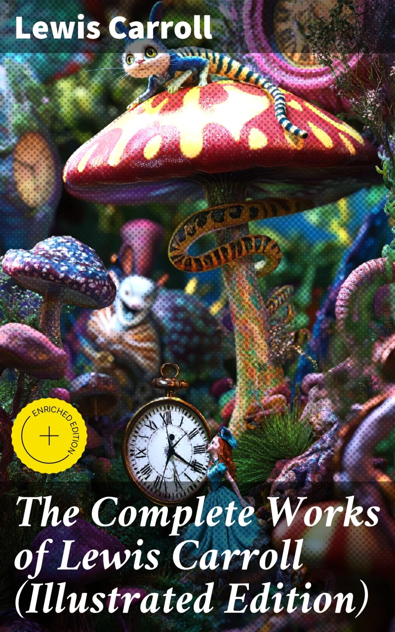 Portada: The Complete Works of Lewis Carroll (Illustrated Edition)