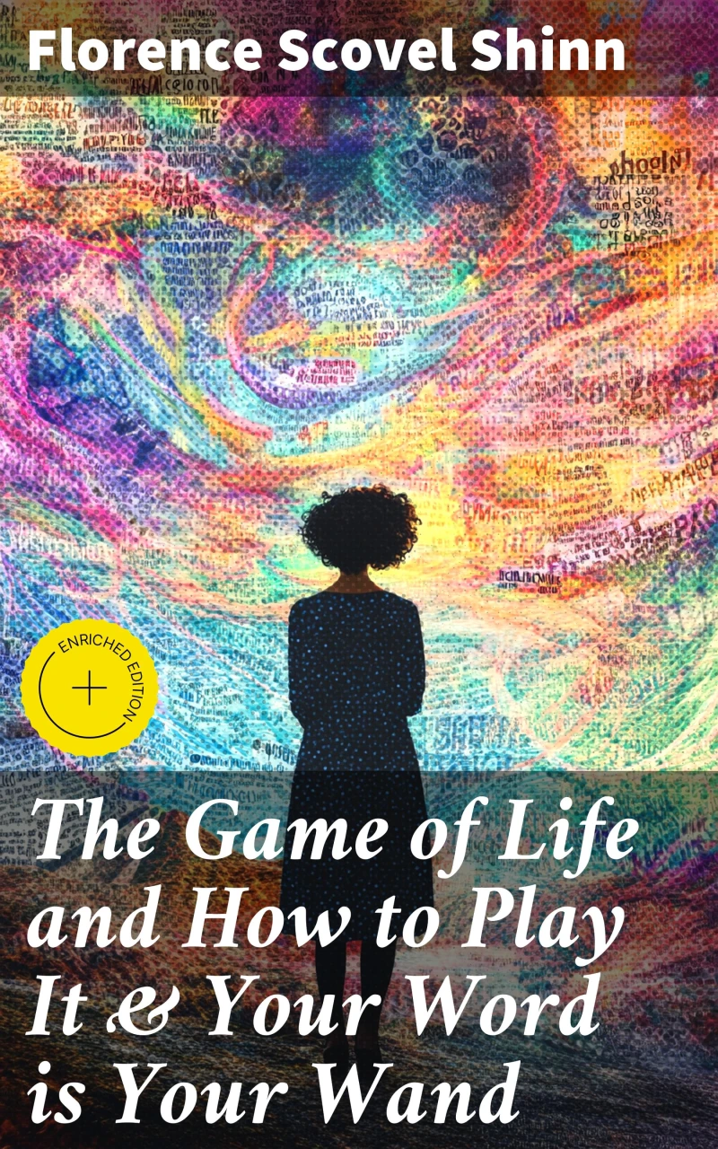 Portada: The Game of Life and How to Play It & Your Word is Your Wand