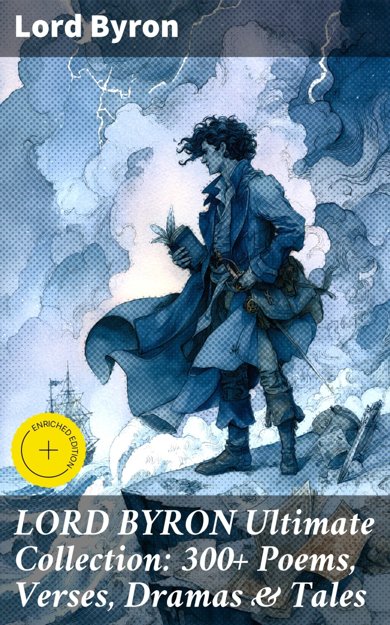 Portada: LORD BYRON Ultimate Collection: 300+ Poems, Verses, Dramas & Tales