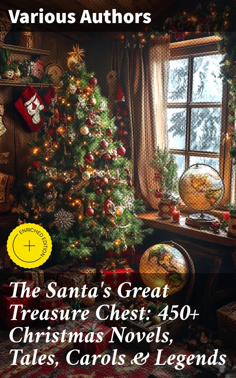 Portada: The Santa's Great Treasure Chest: 450+ Christmas Novels, Tales, Carols & Legends