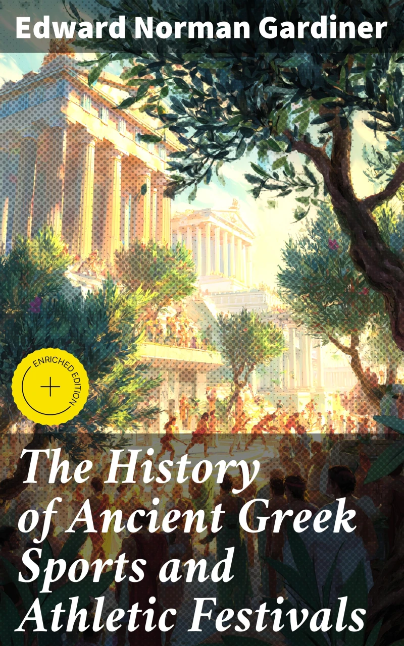 Portada: The History of Ancient Greek Sports and Athletic Festivals