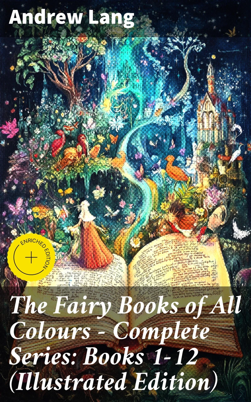 Portada: The Fairy Books of All Colours - Complete Series: Books 1-12 (Illustrated Edition)