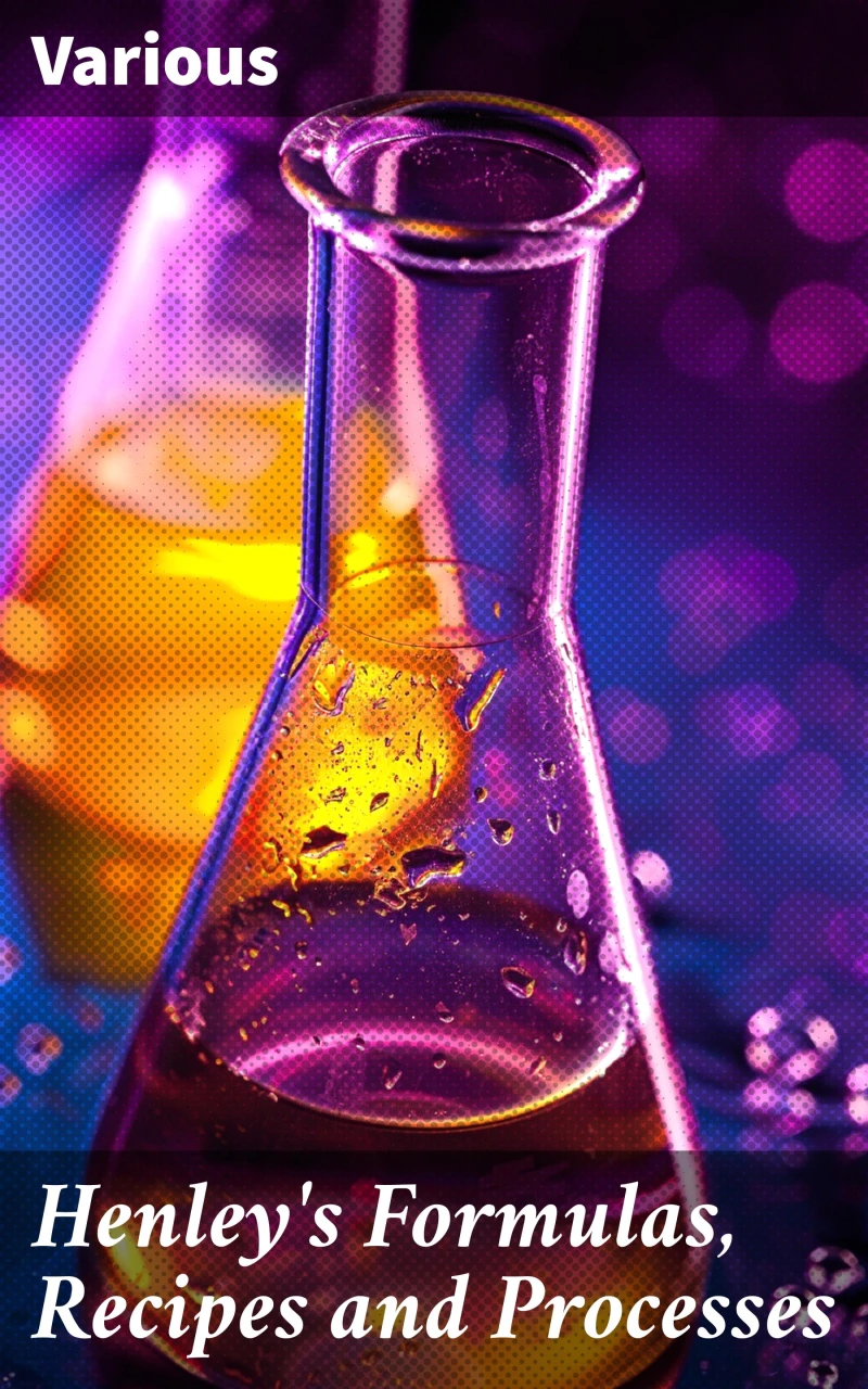 Portada: Henley's Formulas, Recipes and Processes