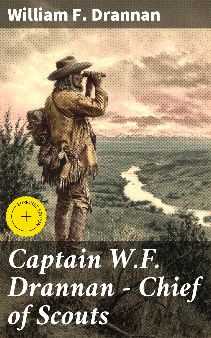 Portada: Captain W.F. Drannan – Chief of Scouts