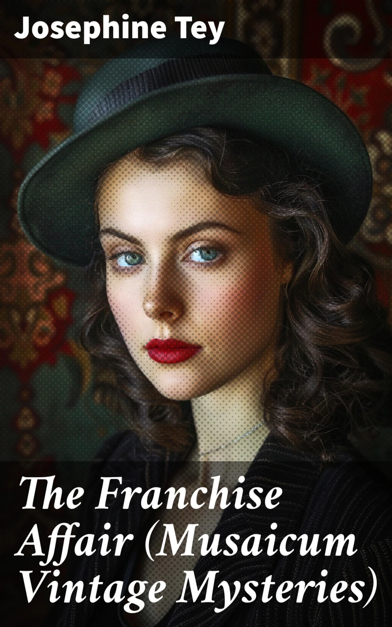 Portada: The Franchise Affair (Musaicum Vintage Mysteries)