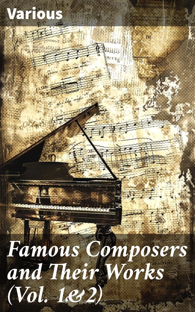 Portada: Famous Composers and Their Works (Vol. 1&2)