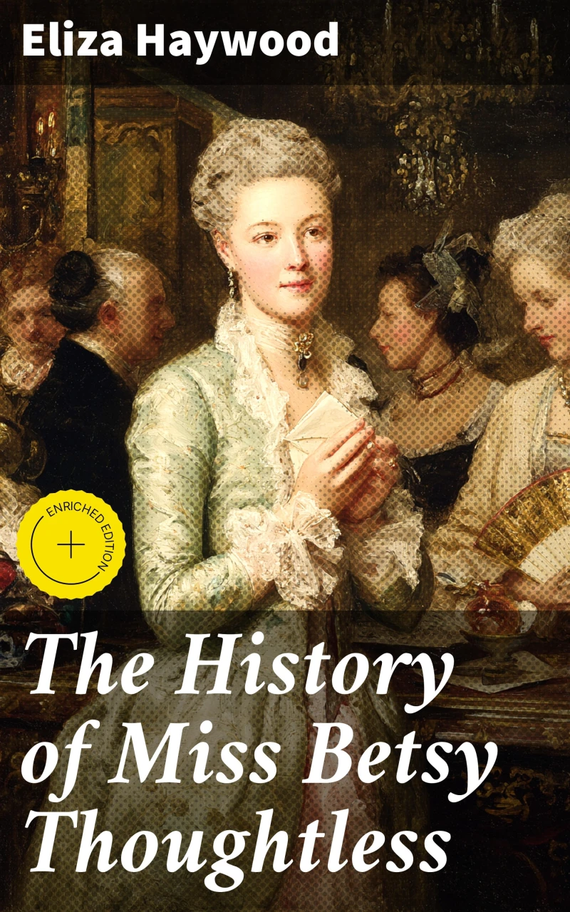 Portada: The History of Miss Betsy Thoughtless