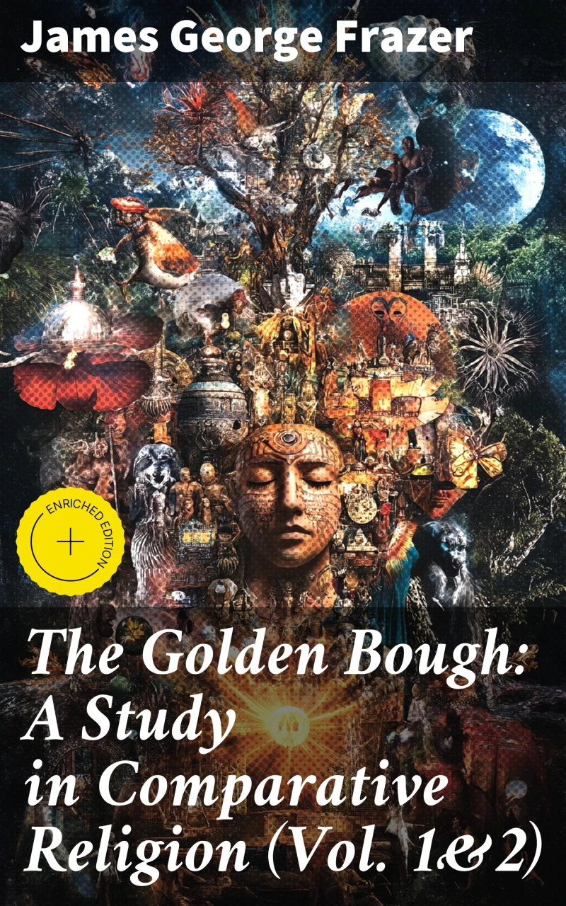 Portada: The Golden Bough: A Study in Comparative Religion (Vol. 1&2)