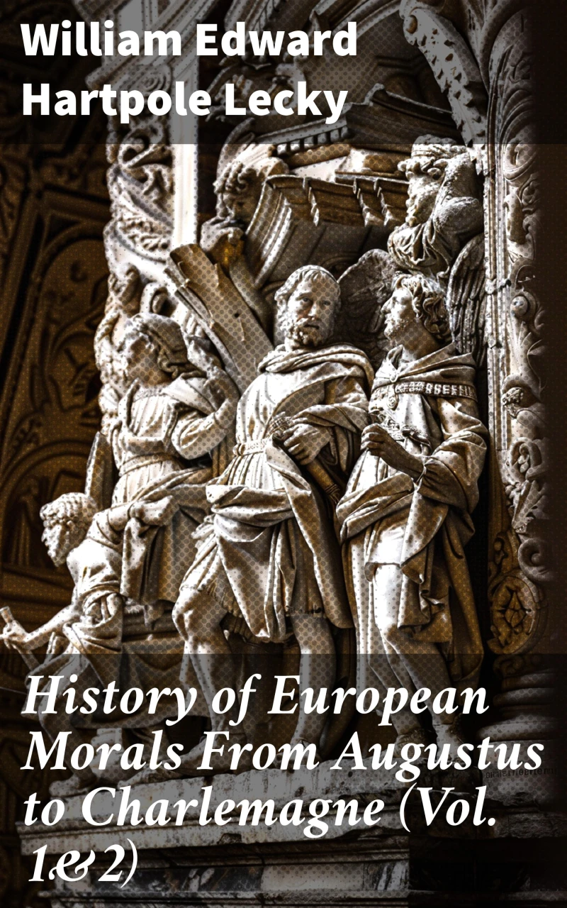 Portada: History of European Morals From Augustus to Charlemagne (Vol. 1&2)