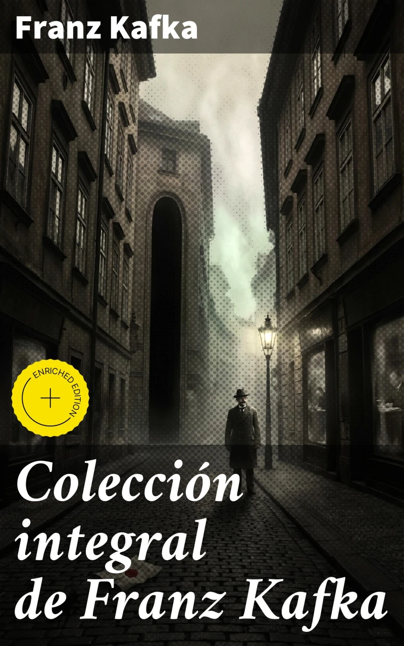 Portada: Colección integral de Franz Kafka