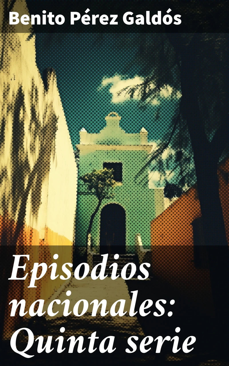 Portada: Episodios nacionales: Quinta serie