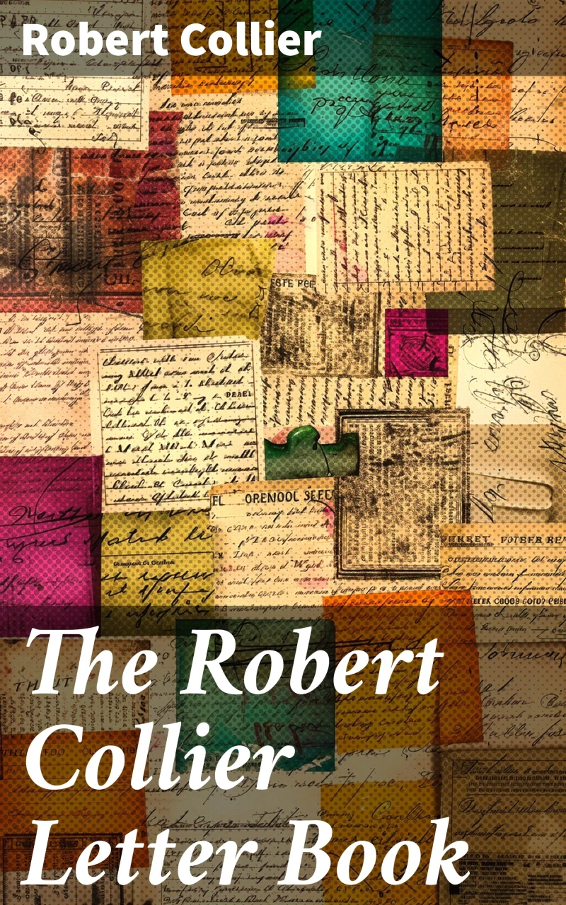Portada: The Robert Collier Letter Book