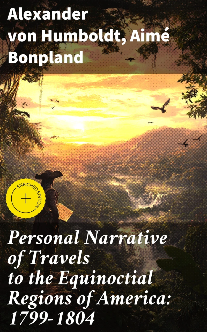 Portada: Personal Narrative of Travels to the Equinoctial Regions of America: 1799-1804