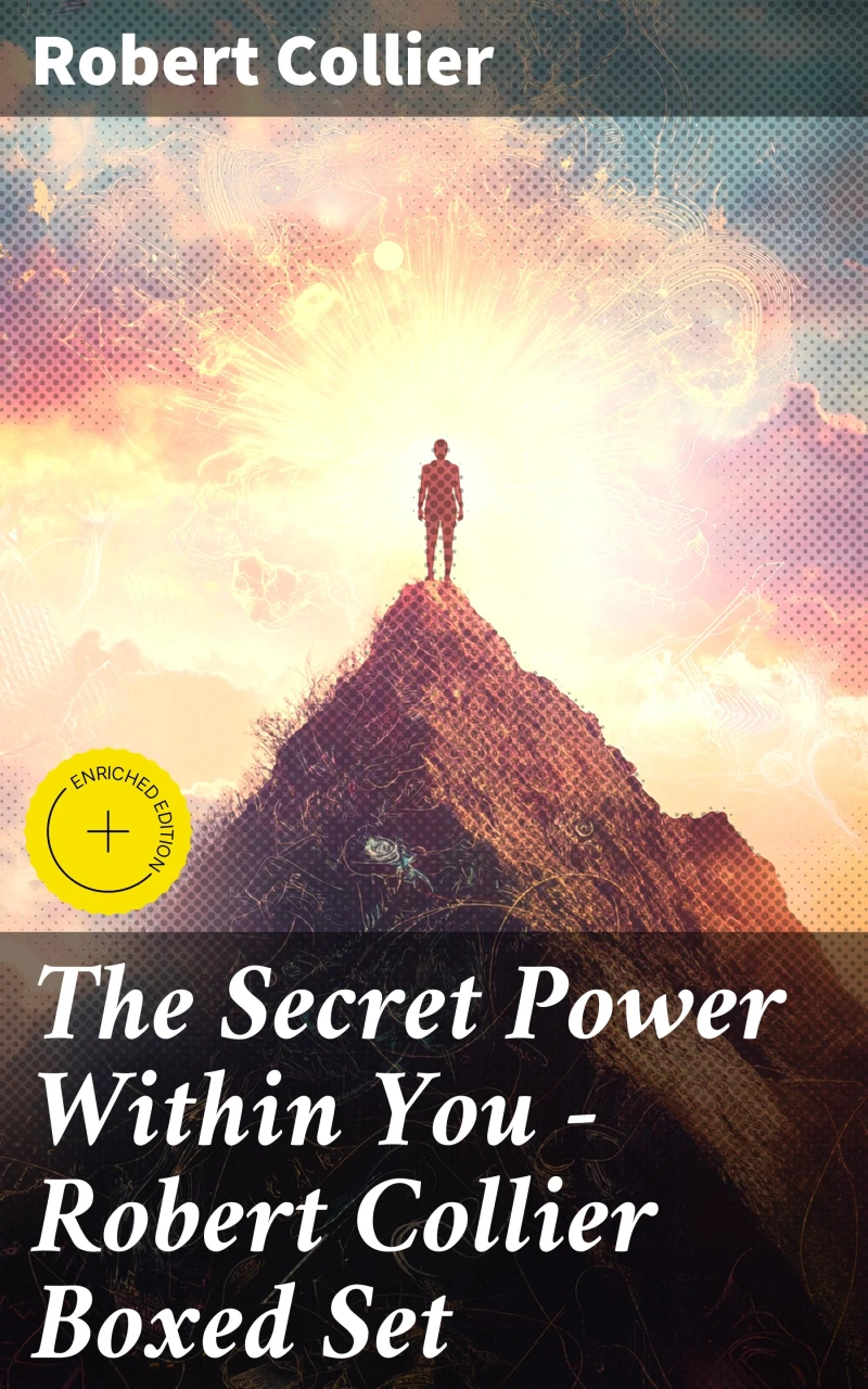 Portada: The Secret Power Within You - Robert Collier Boxed Set