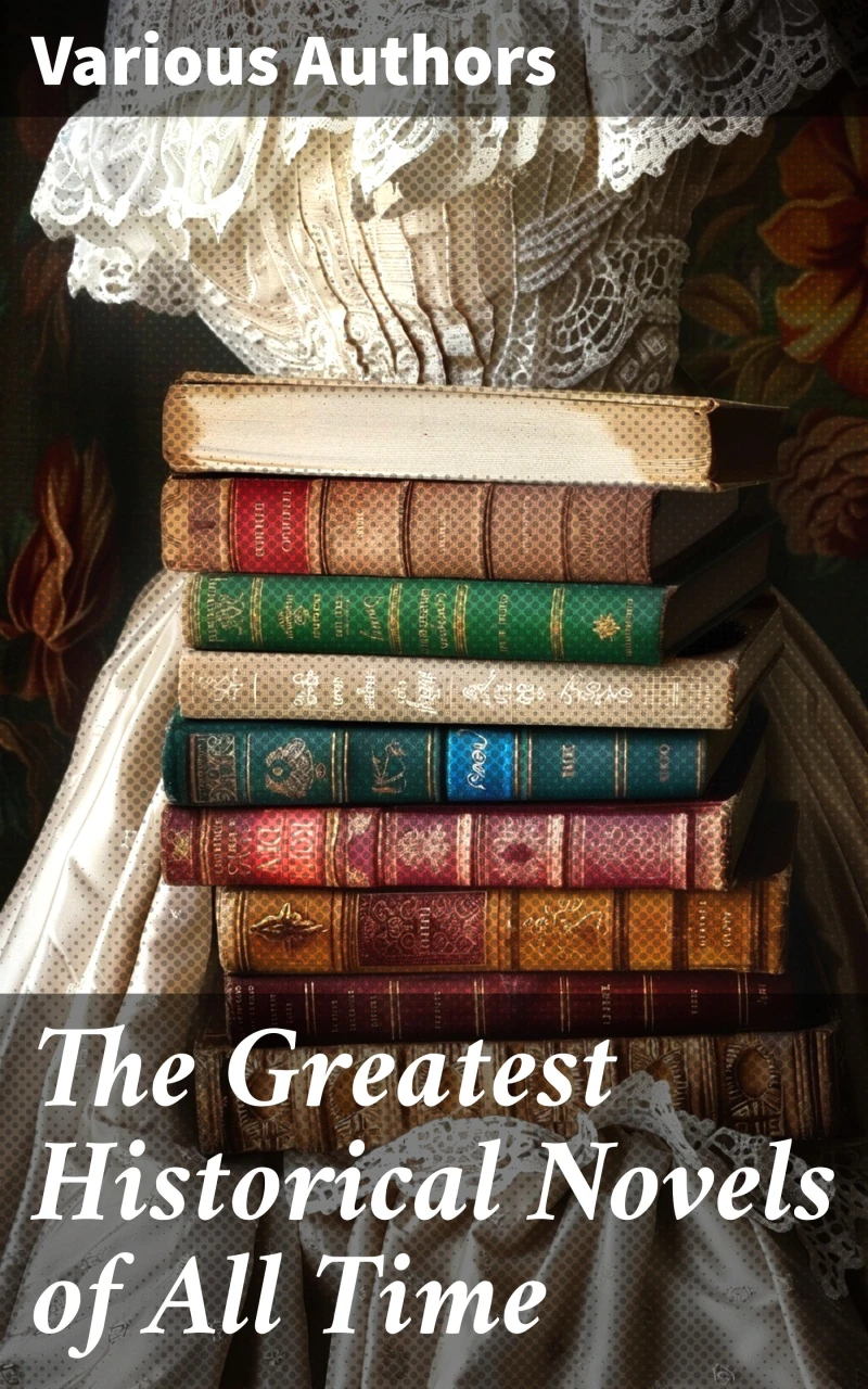 Portada: The Greatest Historical Novels of All Time