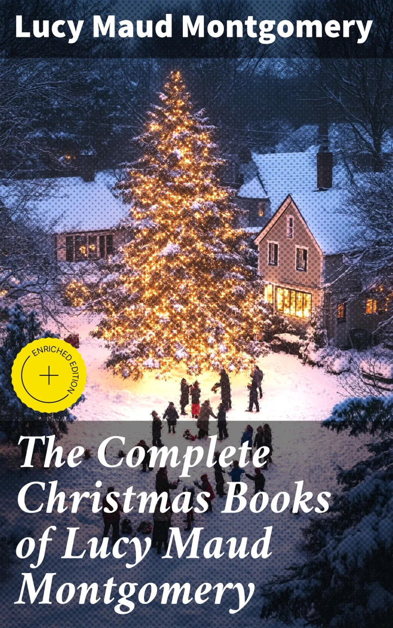Portada: The Complete Christmas Books of Lucy Maud Montgomery