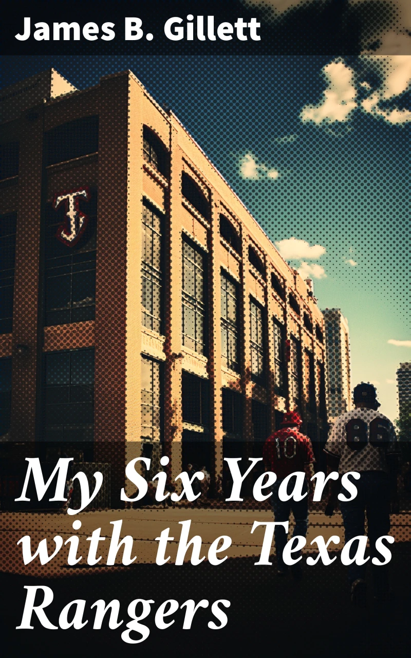Portada: My Six Years with the Texas Rangers